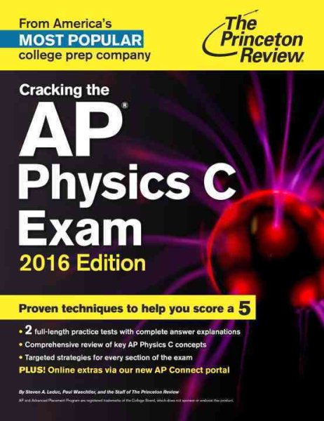 Cracking the AP Physics C Exam, 2016 Edition (College Test Preparation) cover