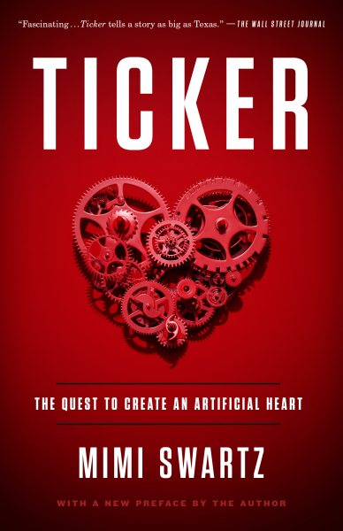 Ticker: The Quest to Create an Artificial Heart cover