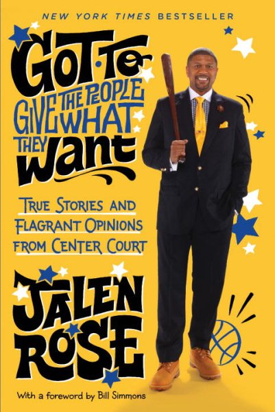 Got to Give the People What They Want: True Stories and Flagrant Opinions from Center Court cover