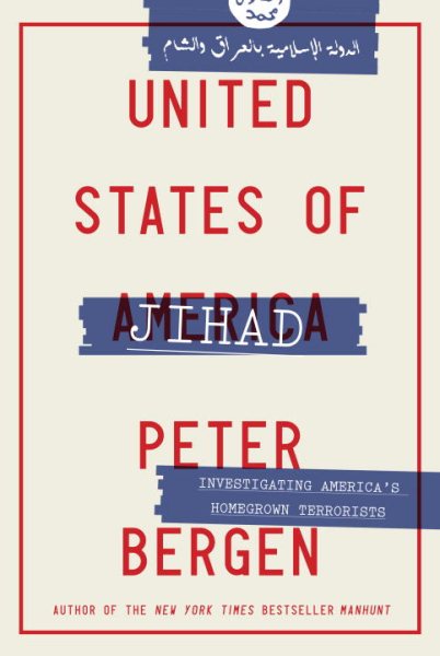 United States of Jihad: Investigating America's Homegrown Terrorists cover