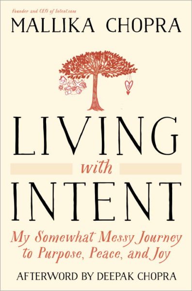 Living with Intent: My Somewhat Messy Journey to Purpose, Peace, and Joy cover