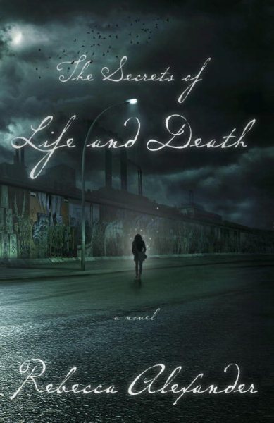 The Secrets of Life and Death: A Novel cover