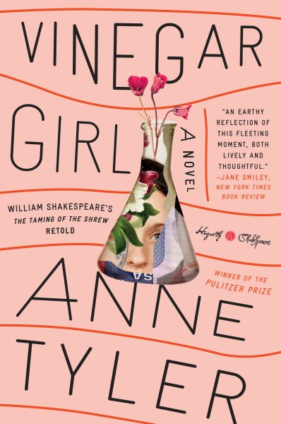 Vinegar Girl: William Shakespeare's The Taming of the Shrew Retold: A Novel (Hogarth Shakespeare)