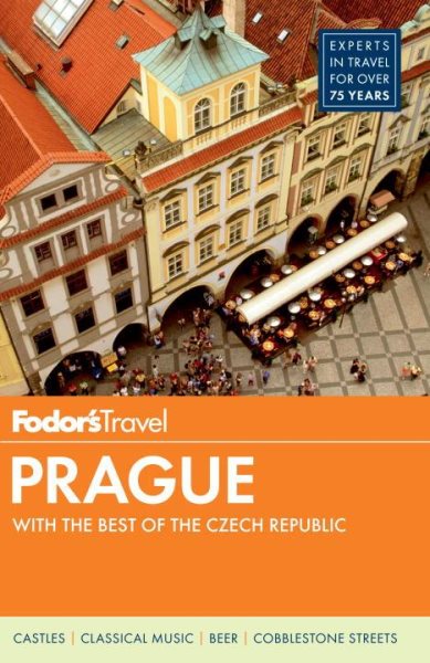 Fodor's Prague: with the Best of the Czech Republic (Full-color Travel Guide) cover