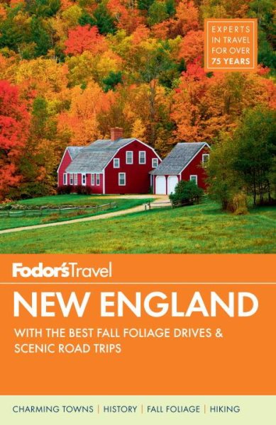 Fodor's New England: with the Best Fall Foliage Drives & Scenic Road Trips (Full-color Travel Guide) cover