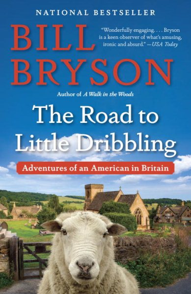 The Road to Little Dribbling: Adventures of an American in Britain cover