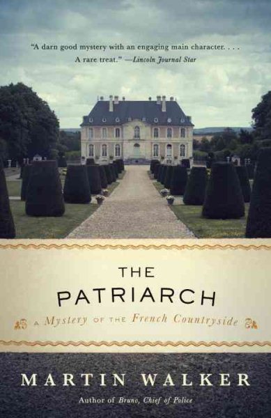 The Patriarch: A Mystery of the French Countryside (Bruno, Chief of Police Series) cover