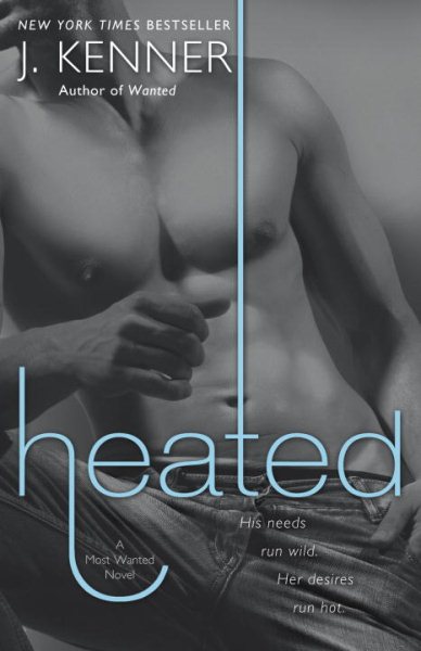 Heated: A Most Wanted Novel cover