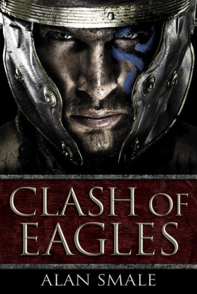 Clash of Eagles (The Clash of Eagles Trilogy) cover