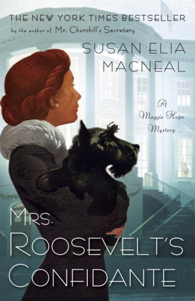 Mrs. Roosevelt's Confidante: A Maggie Hope Mystery cover