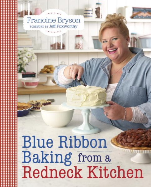 Blue Ribbon Baking from a Redneck Kitchen cover