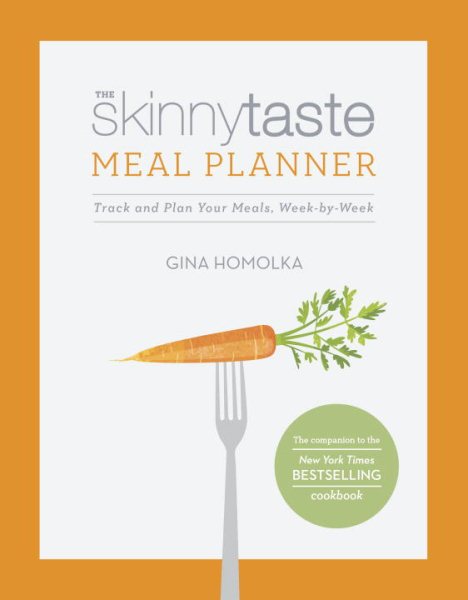 The Skinnytaste Meal Planner: Track and Plan Your Meals, Week-by-Week cover