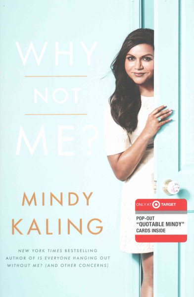 Why not me? With pop-out "Quotable Mindy Cards" inside cover