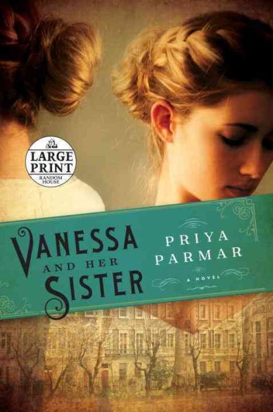 Vanessa and Her Sister: A Novel (Random House Large Print) cover