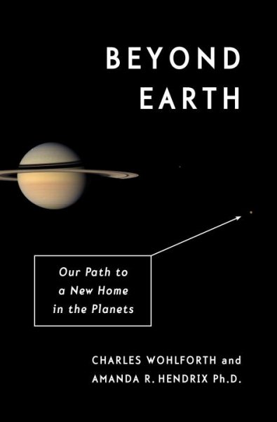 Beyond Earth: Our Path to a New Home in the Planets cover