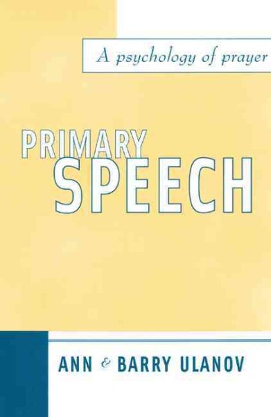 Primary Speech: A Psychology of Prayer cover