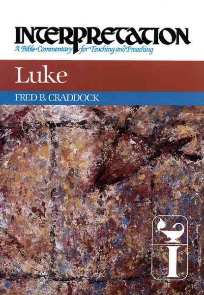 Luke: Interpretation: A Bible Commentary for Teaching and Preaching cover