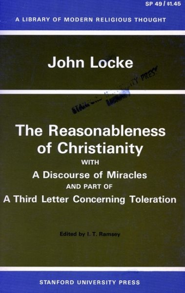 The Reasonableness of Christianity, and A Discourse of Miracles (Library of Modern Religious Thought) cover