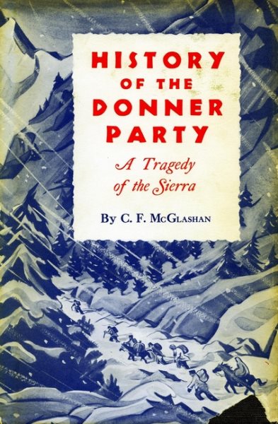 History of the Donner Party: A Tragedy of the Sierra cover