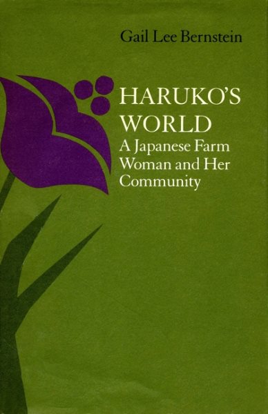 Haruko's World: A Japanese Farm Woman and Her Community cover