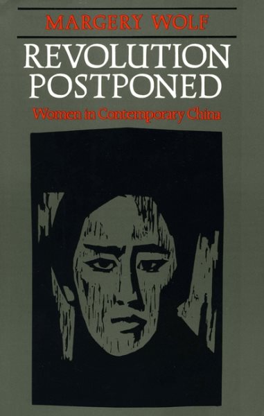 Revolution Postponed: Women in Contemporary China cover