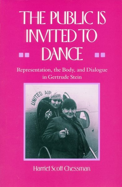 The Public Is Invited to Dance: Representation, the Body, and Dialogue in Gertrude Stein