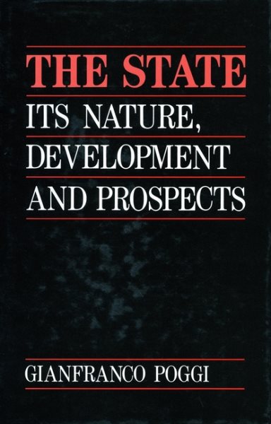 The State: Its Nature, Development, and Prospects cover