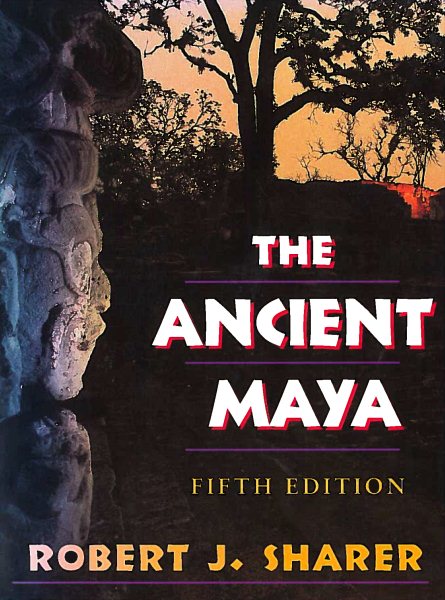 The Ancient Maya: Fifth Edition cover