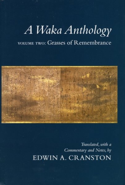 A Waka Anthology - Volume One: The Gem-Glistening Cup
