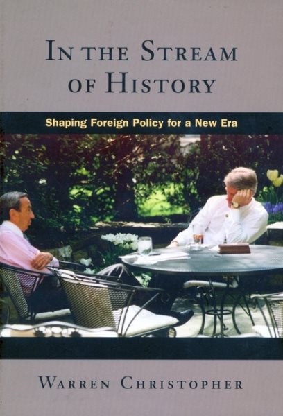 In the Stream of History: Shaping Foreign Policy for a New Era cover