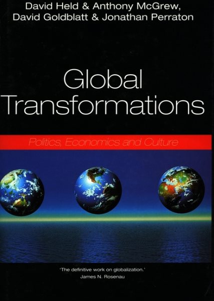 Global Transformations: Politics, Economics, and Culture cover