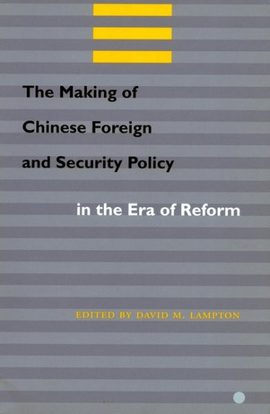 The Making of Chinese Foreign and Security Policy in the Era of Reform cover