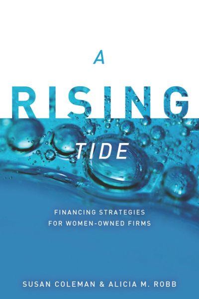A Rising Tide: Financing Strategies for Women-Owned Firms cover