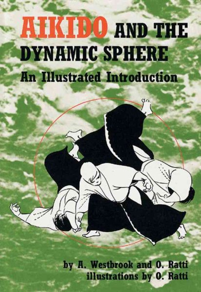 Aikido and the Dynamic Sphere: An Illustrated Introduction cover