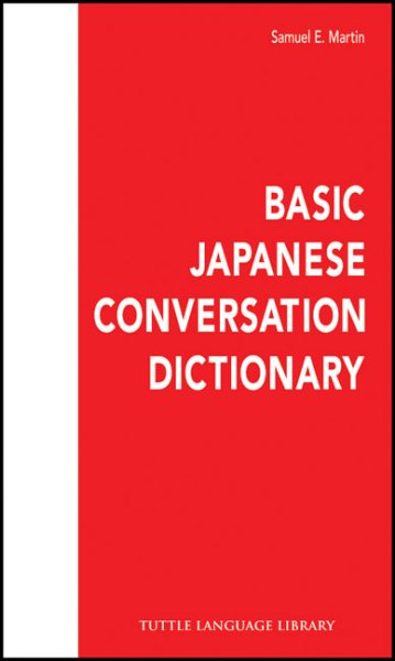 Basic Japanese Conversation Dictionary (Tuttle Language Library) cover