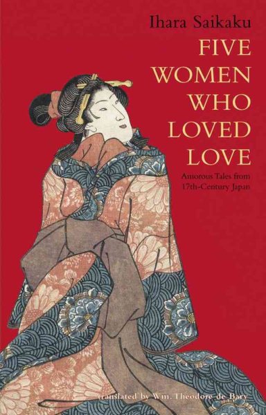 Five Women Who Loved Love: Amorous Tales from 17th-century Japan cover