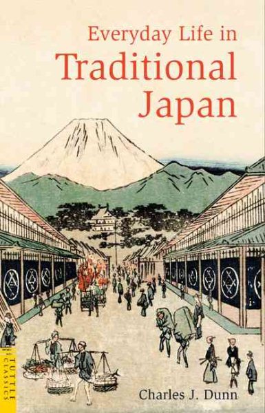 Everyday Life in Traditional Japan (Tuttle Classics of Japanese Literature) cover