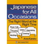 Japanese for All Occasions: The Right Word at the Right Time cover