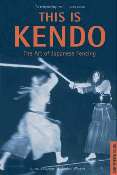 This is Kendo: The Art of Japanese Fencing cover