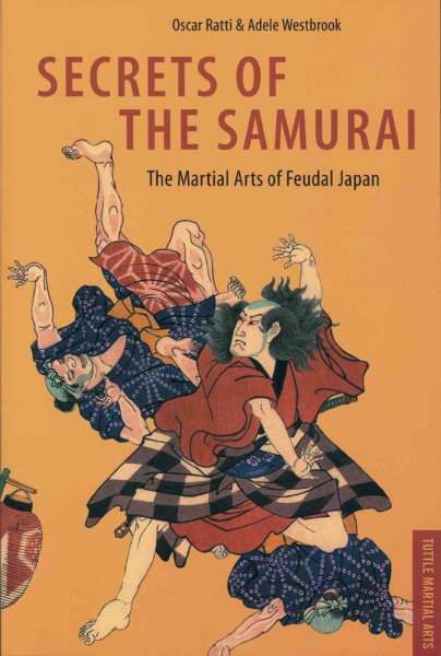 Secrets of the Samurai: The Martial Arts of Feudal Japan cover