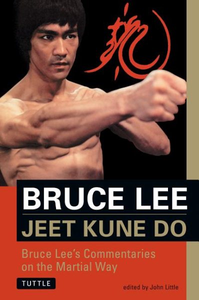 Bruce Lee Jeet Kune Do: Bruce Lee's Commentaries on the Martial Way (Bruce Lee Library) cover