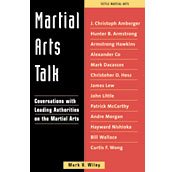 Martial Arts Talk: Conversations with Leading Authorities on the Martial Arts cover