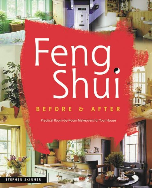 Feng Shui  Before and After: Practical Room-by-Room Makeovers for Your House cover