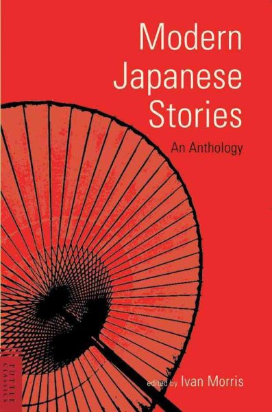 Modern Japanese Stories: An Anthology (Classics of Japanese Literature) cover
