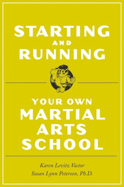 Starting and Running Your Own Martial Arts School cover
