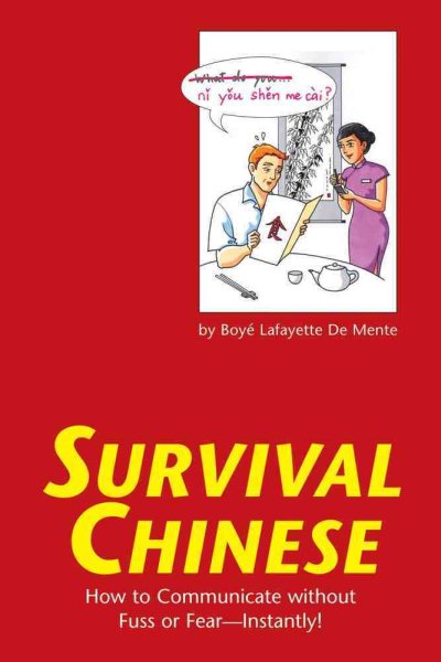 Survival Chinese: How to Communicate without Fuss or Fear - Instantly! (Survival Series) cover