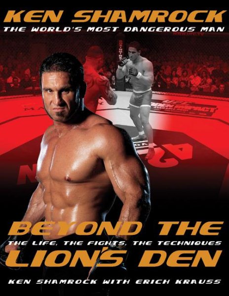 Beyond the Lion's Den: The Life, The Fights, The Techniques cover