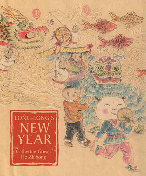 Long-Long's New Year: A Story About the Chinese Spring Festival cover