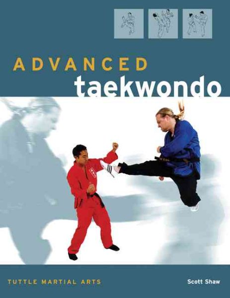 Advanced Taekwondo (Tuttle Martial Arts) cover