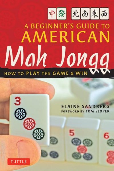 A Beginner's Guide to American Mah Jongg: How to Play the Game & Win cover